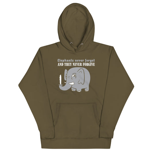 Elephants Never Forgive Unisex Hoodie