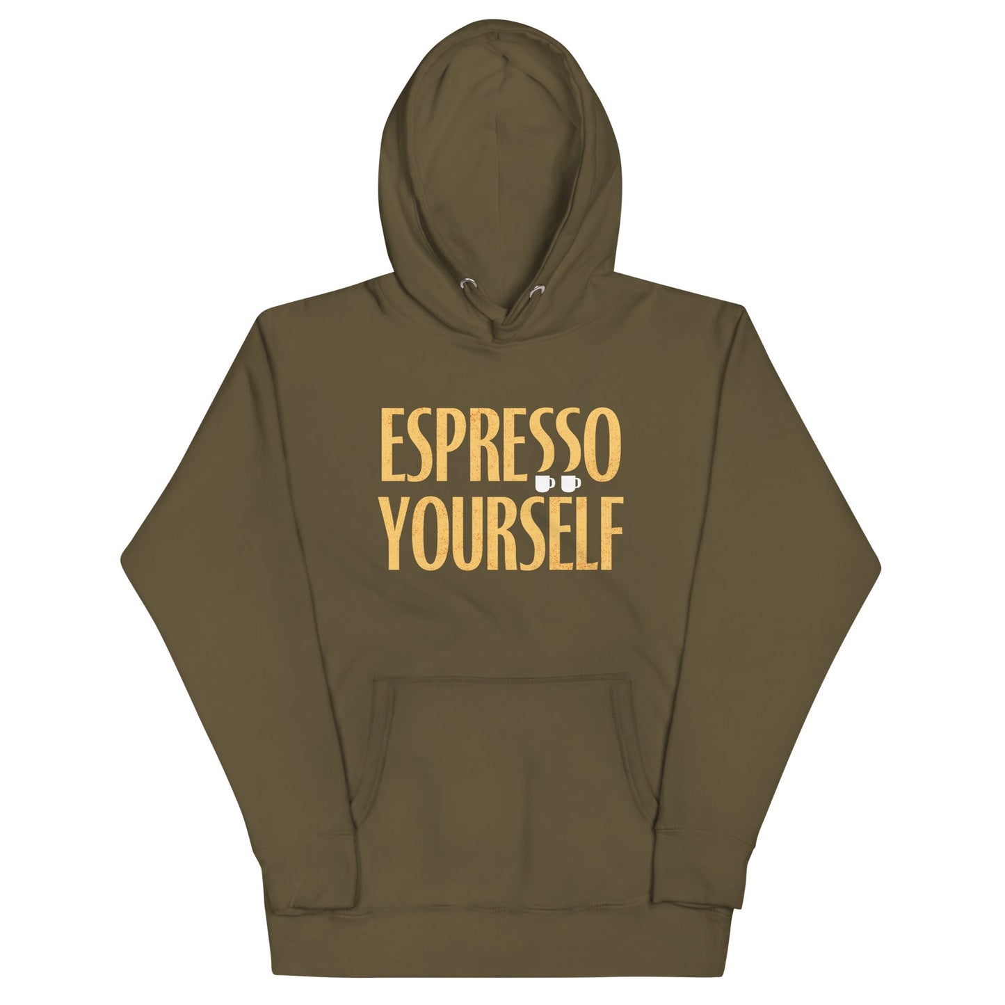 Espresso Yourself Unisex Hoodie