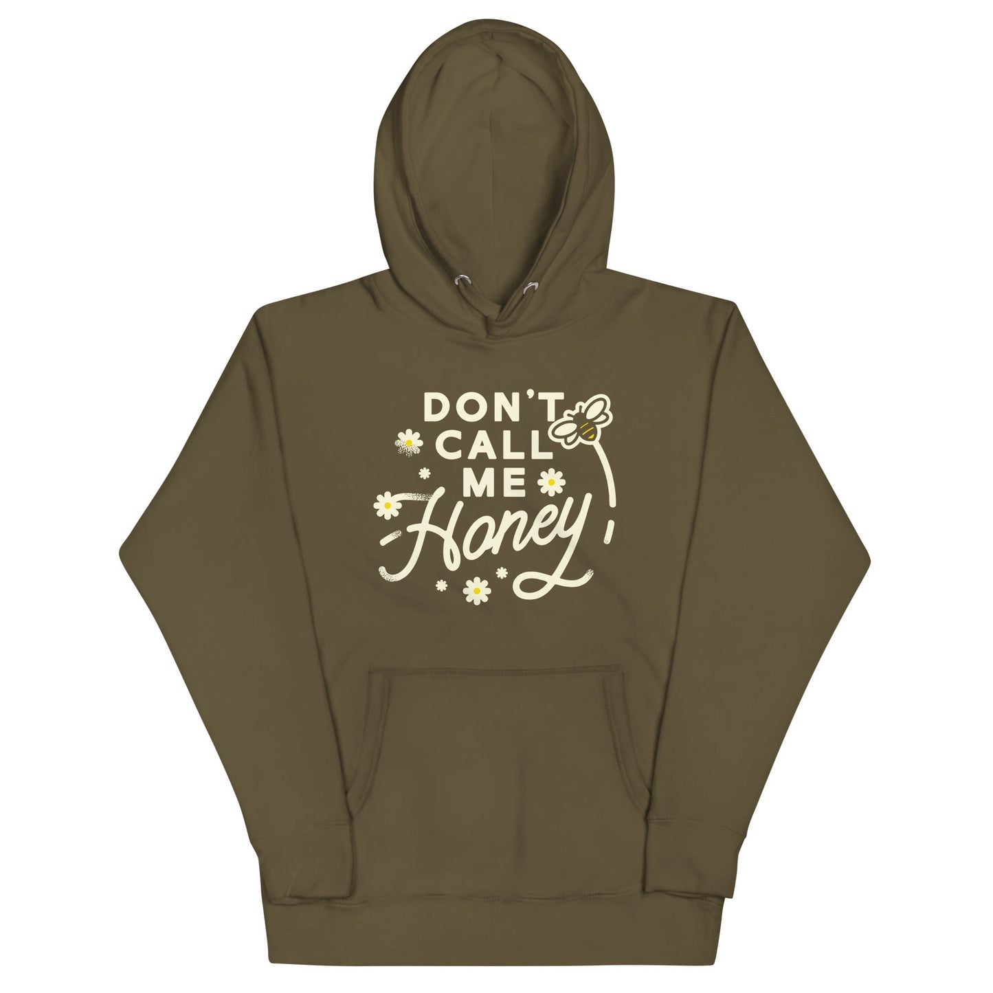 Don't Call me Honey Unisex Hoodie
