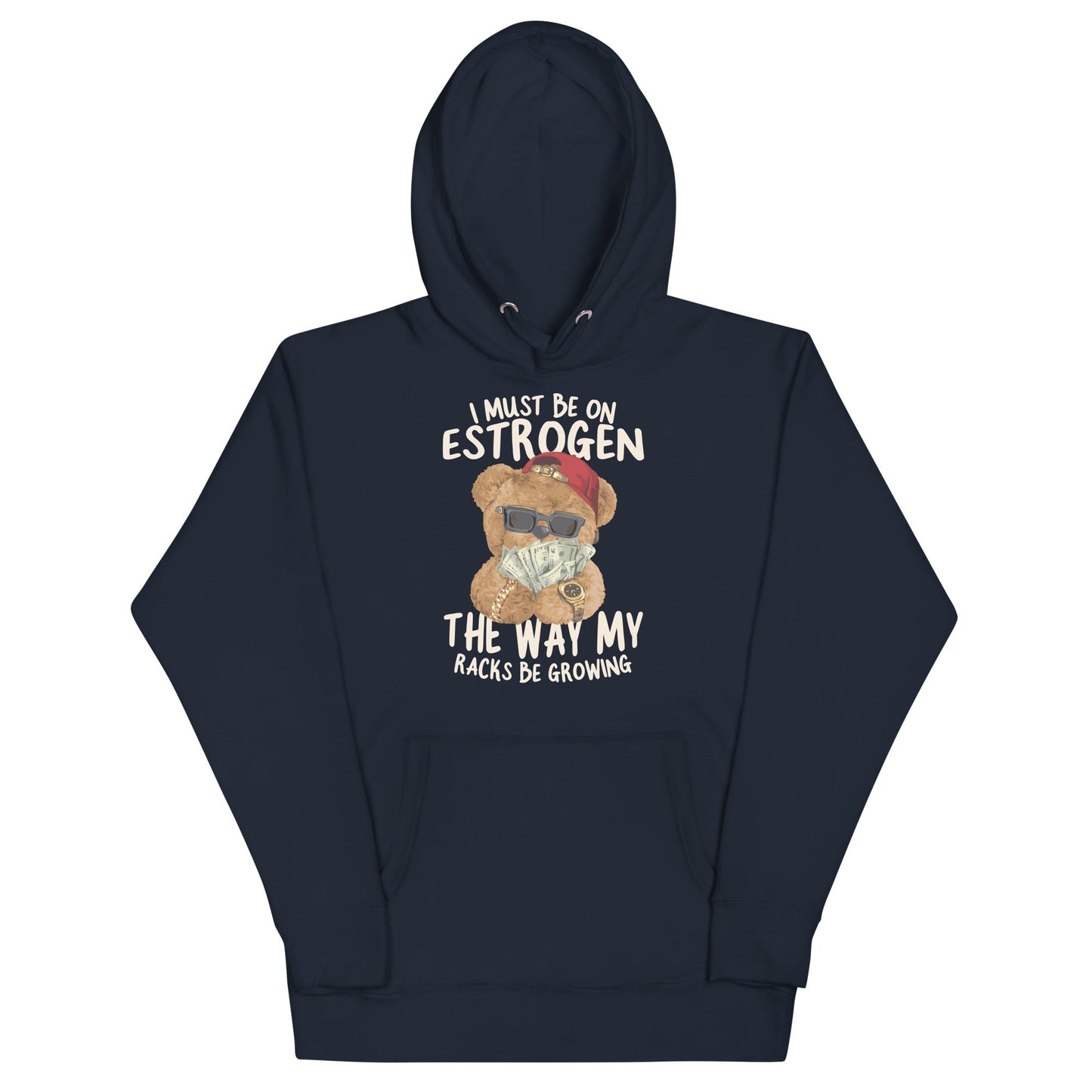 I Must Be on Estrogen Unisex Hoodie