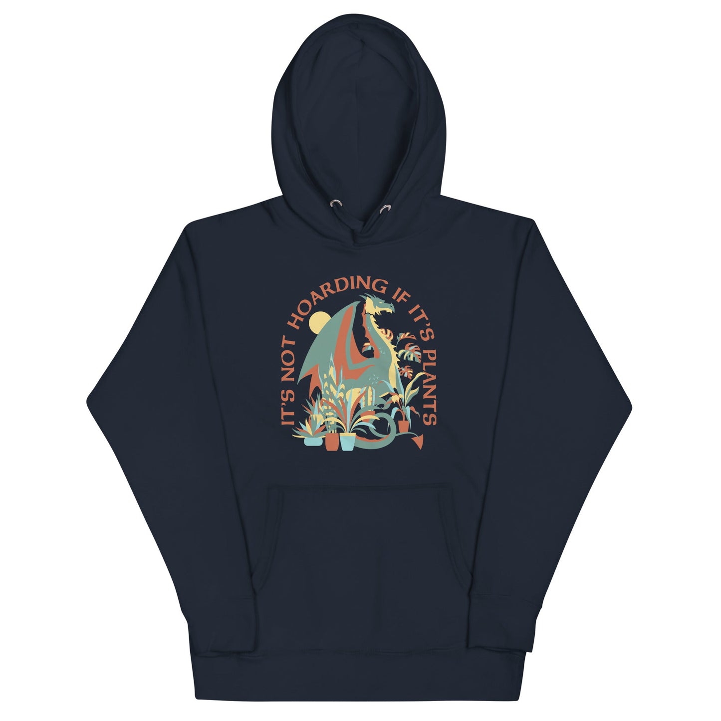 It's Not Hoarding If It's Plants Unisex Hoodie