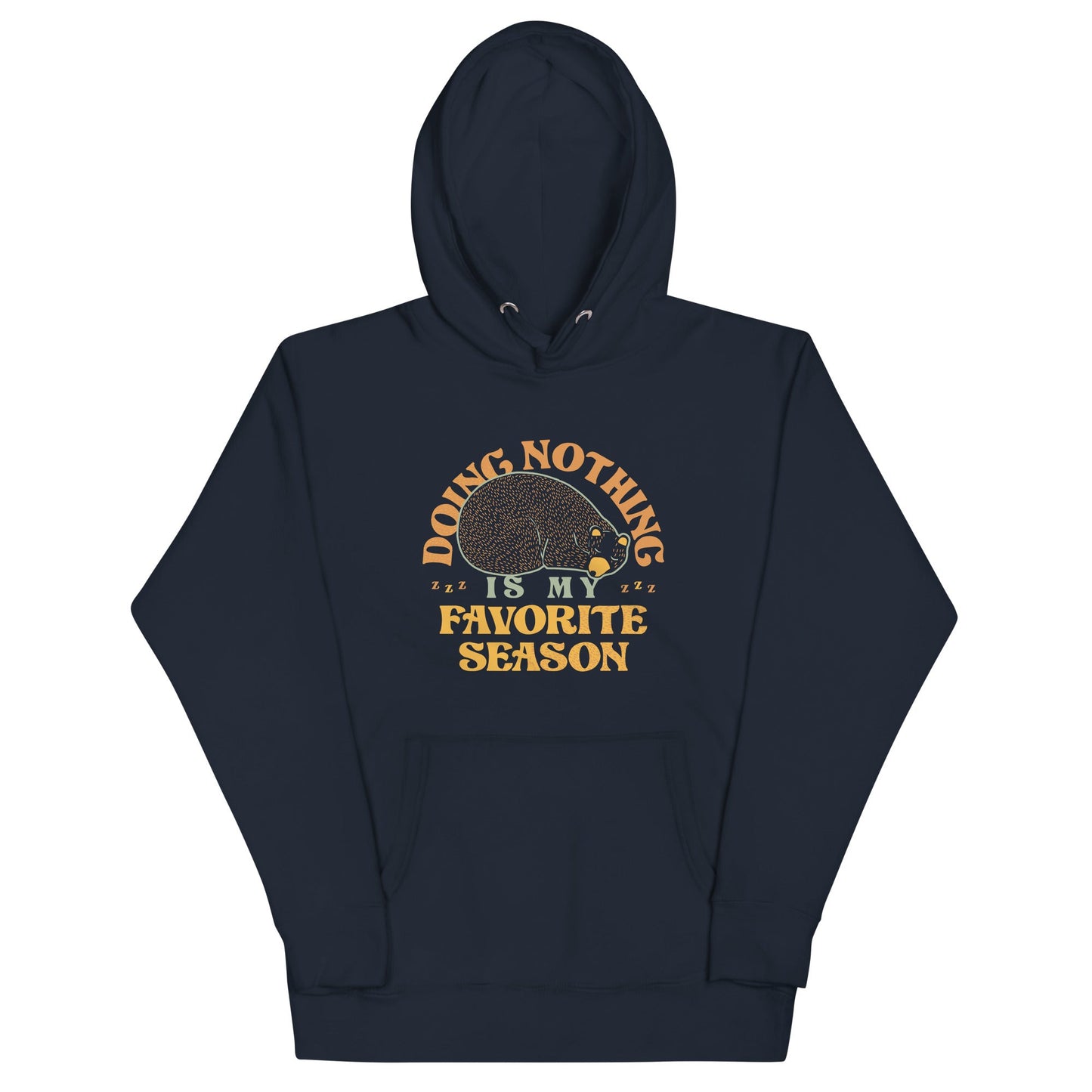 Doing Nothing Is My Favorite Season Unisex Hoodie