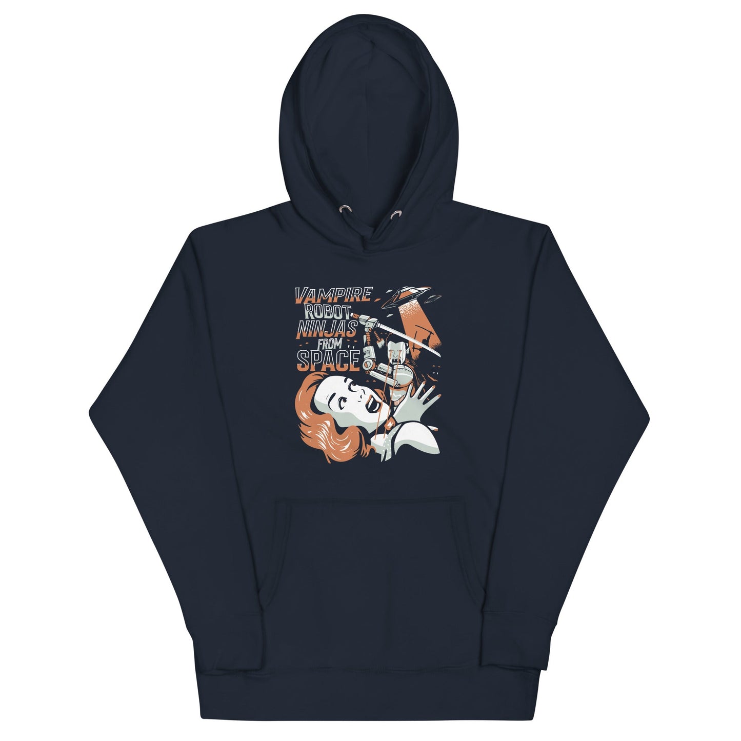 Vampire Robot Ninja From Space Unisex Hoodie