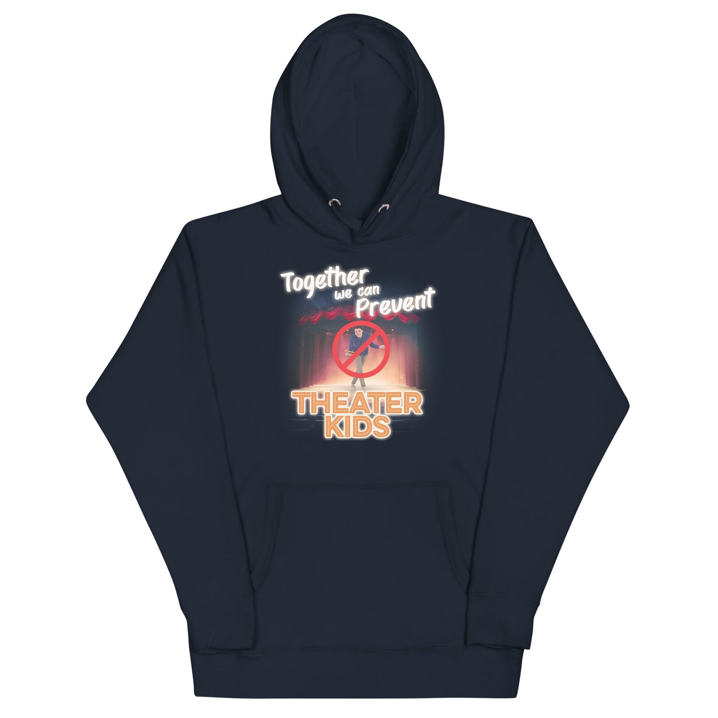 Together We Can Prevent Theater Kids Unisex Hoodie