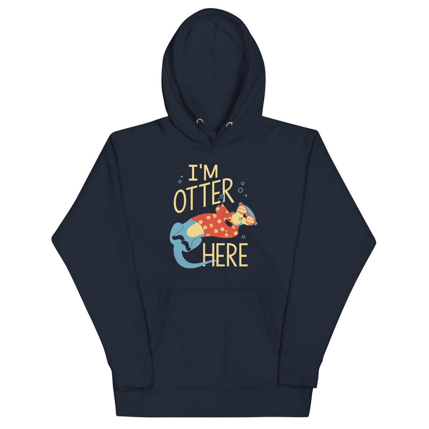 I'm Otter Here Unisex Hoodie