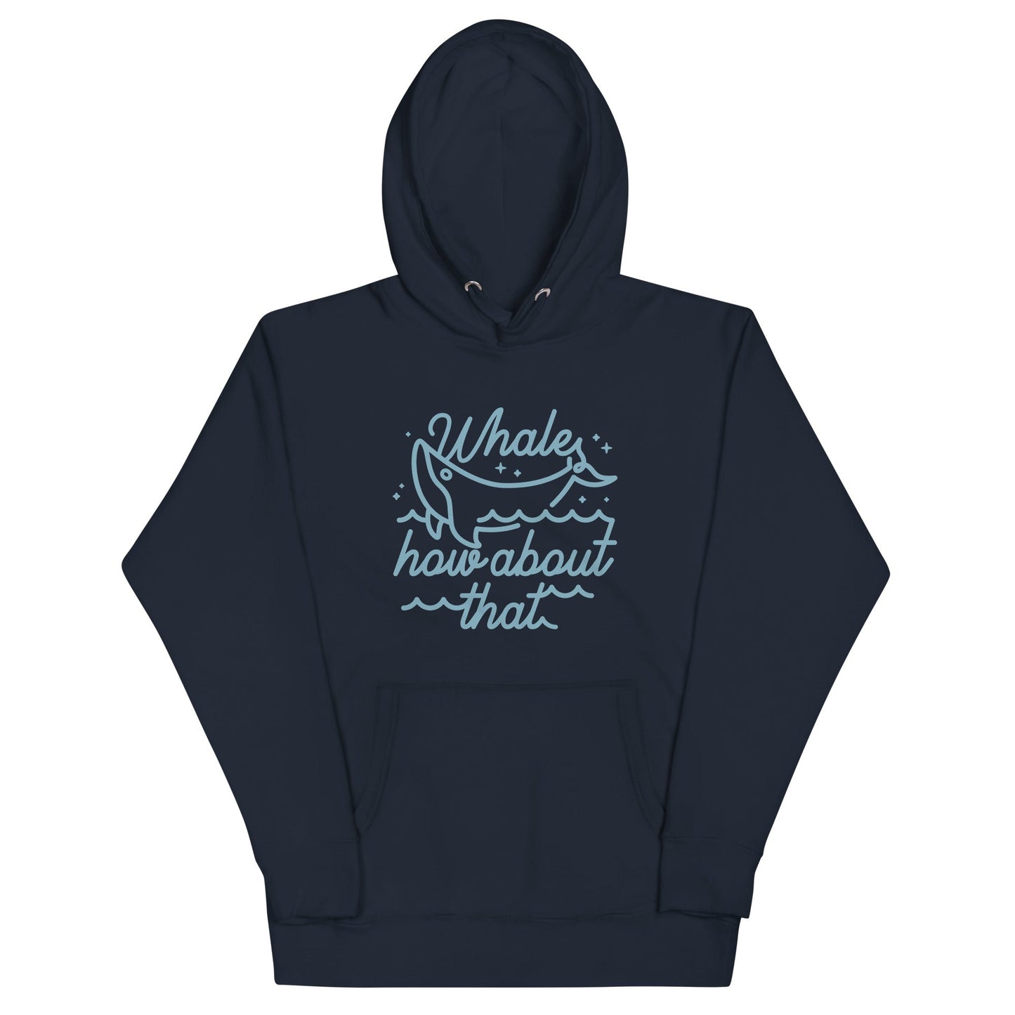 Whale How About That Unisex Hoodie