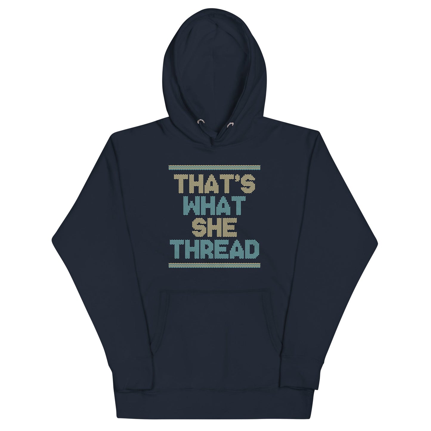 That's What She Thread Unisex Hoodie