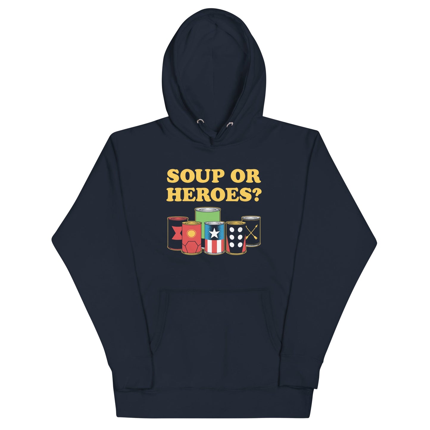 Soup Or Hero? Unisex Hoodie