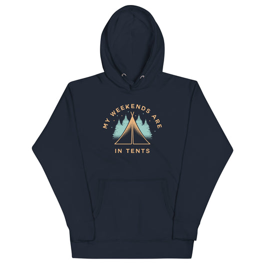 My Weekends Are In Tents Unisex Hoodie