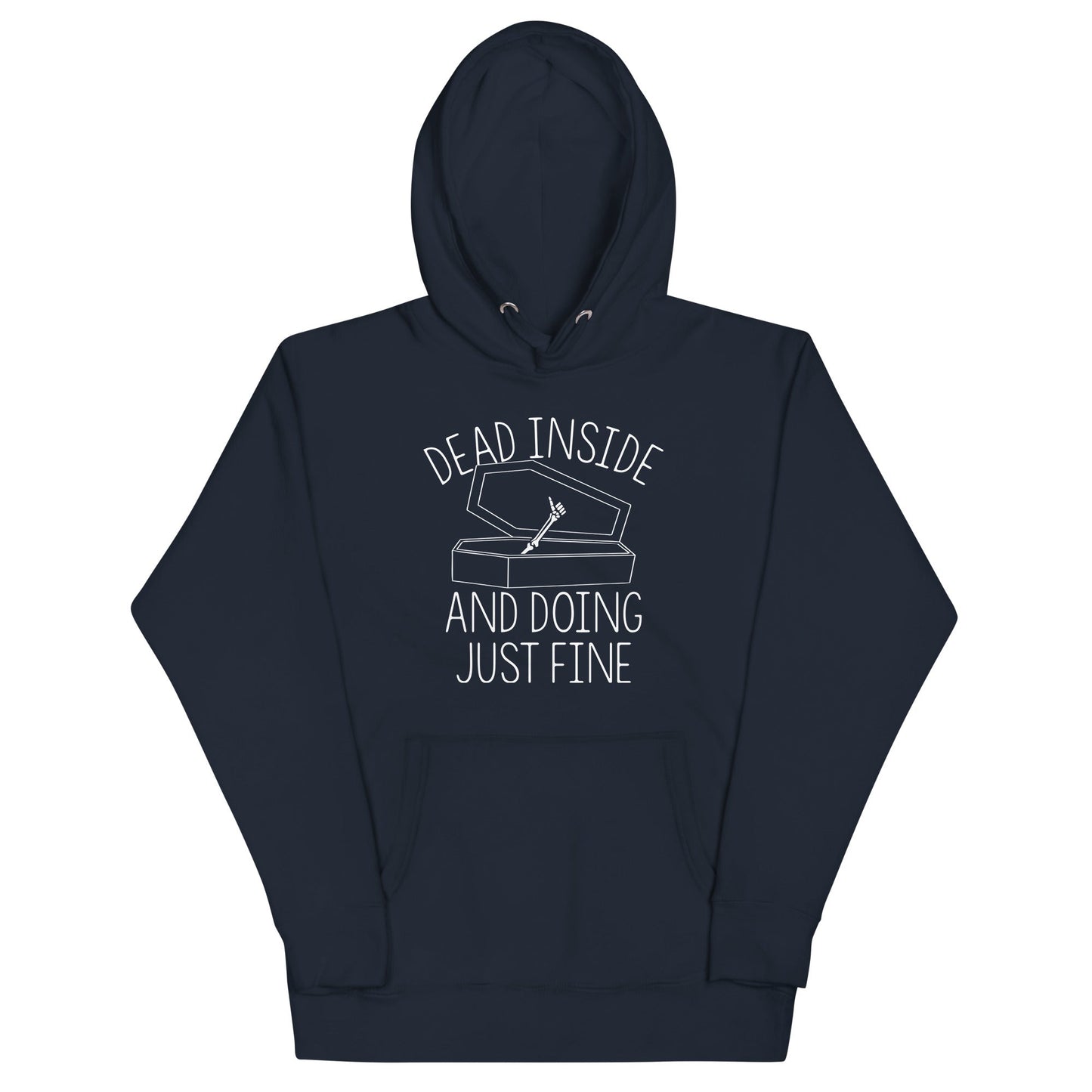 Dead Inside And Doing Fine Unisex Hoodie