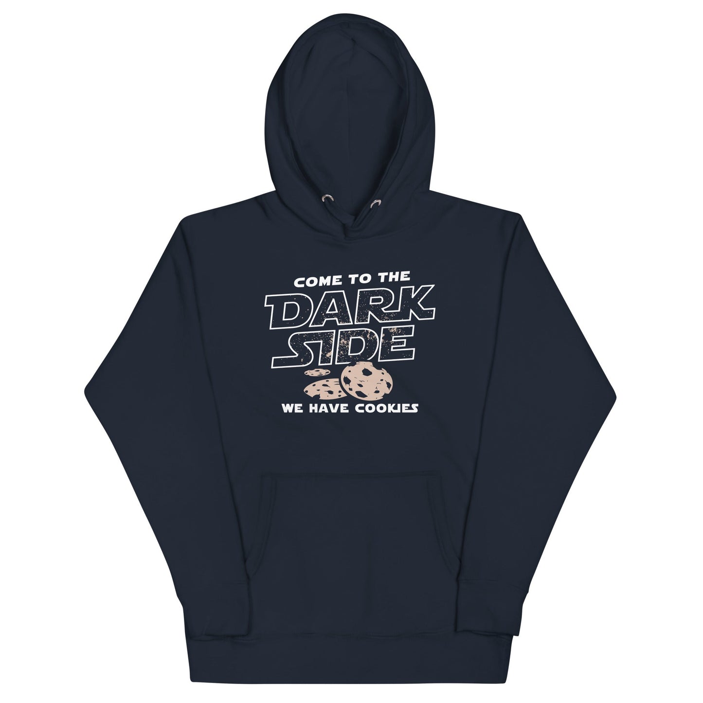 Come To The Dark Side, We Have Cookies Unisex Hoodie
