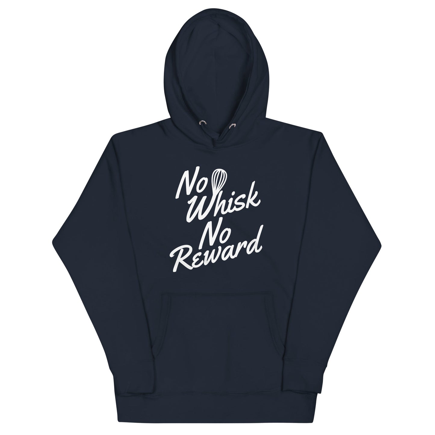 No Whisk No Reward Unisex Hoodie