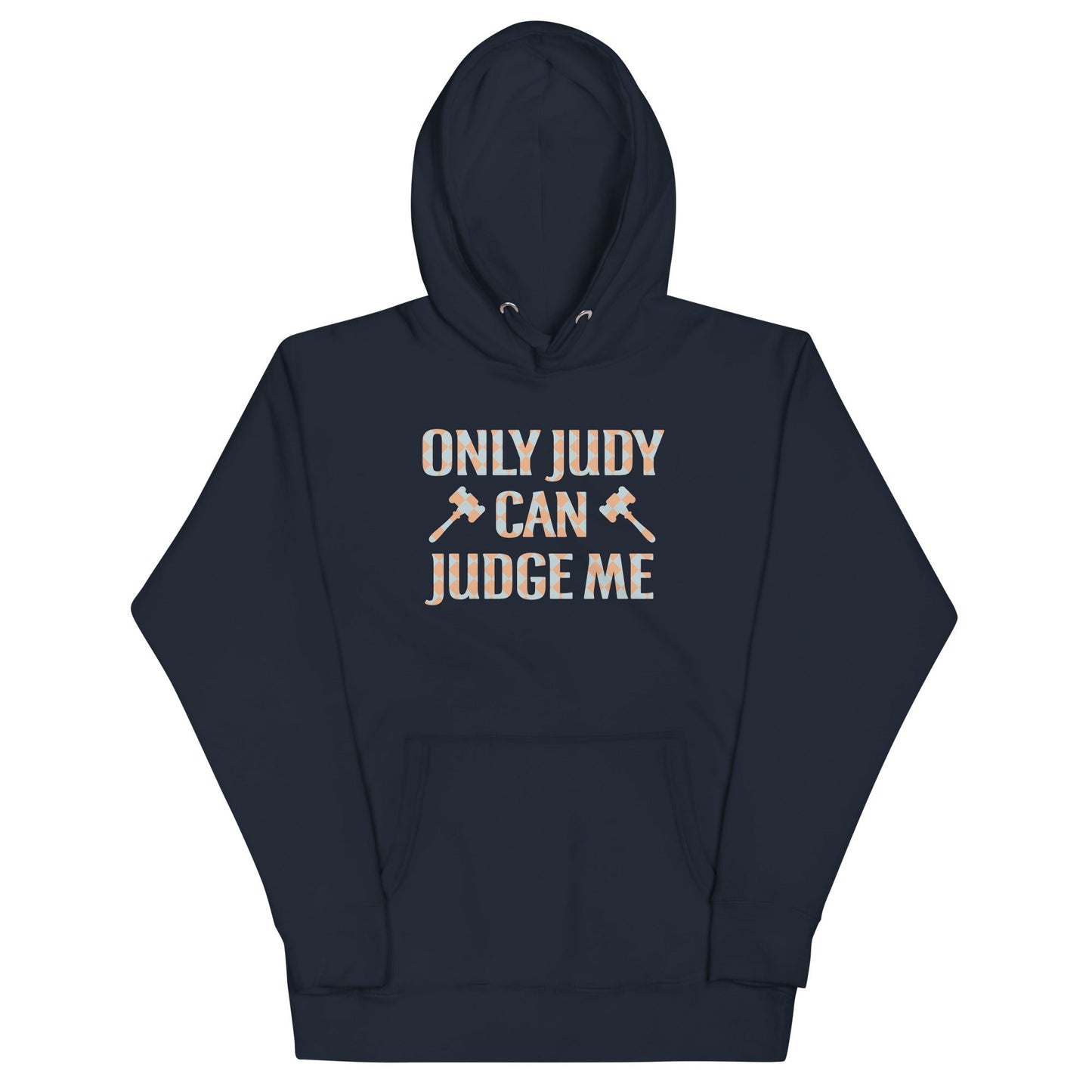 Only Judy Can Judge Me Unisex Hoodie