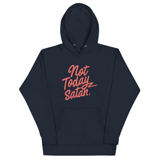 Not Today Satan Unisex Hoodie
