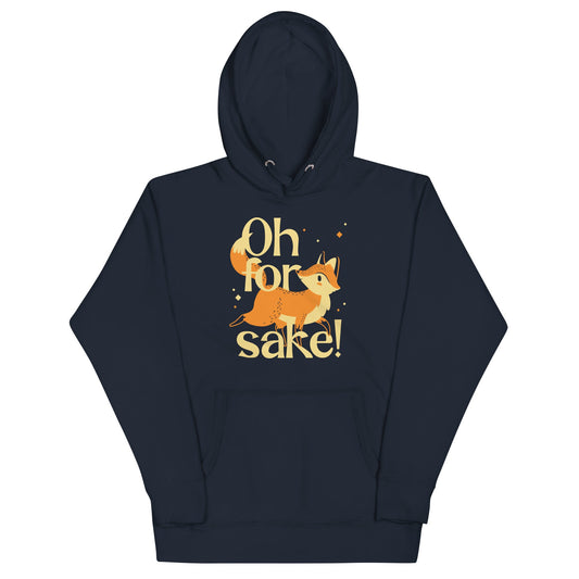 Oh For Fox Sake! Unisex Hoodie