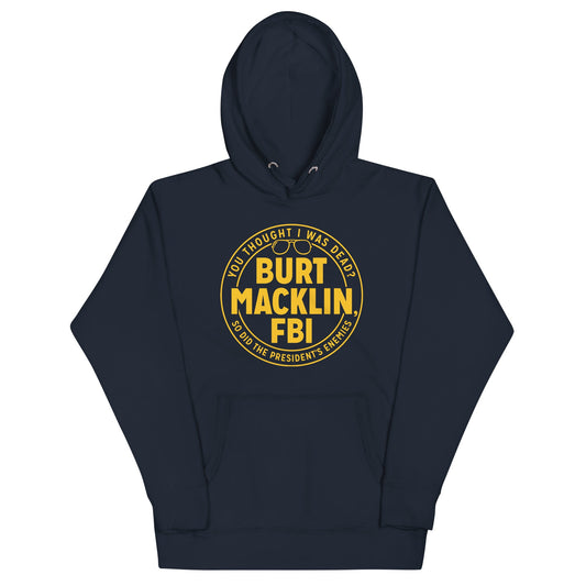 Burt Macklin, FBI Unisex Hoodie