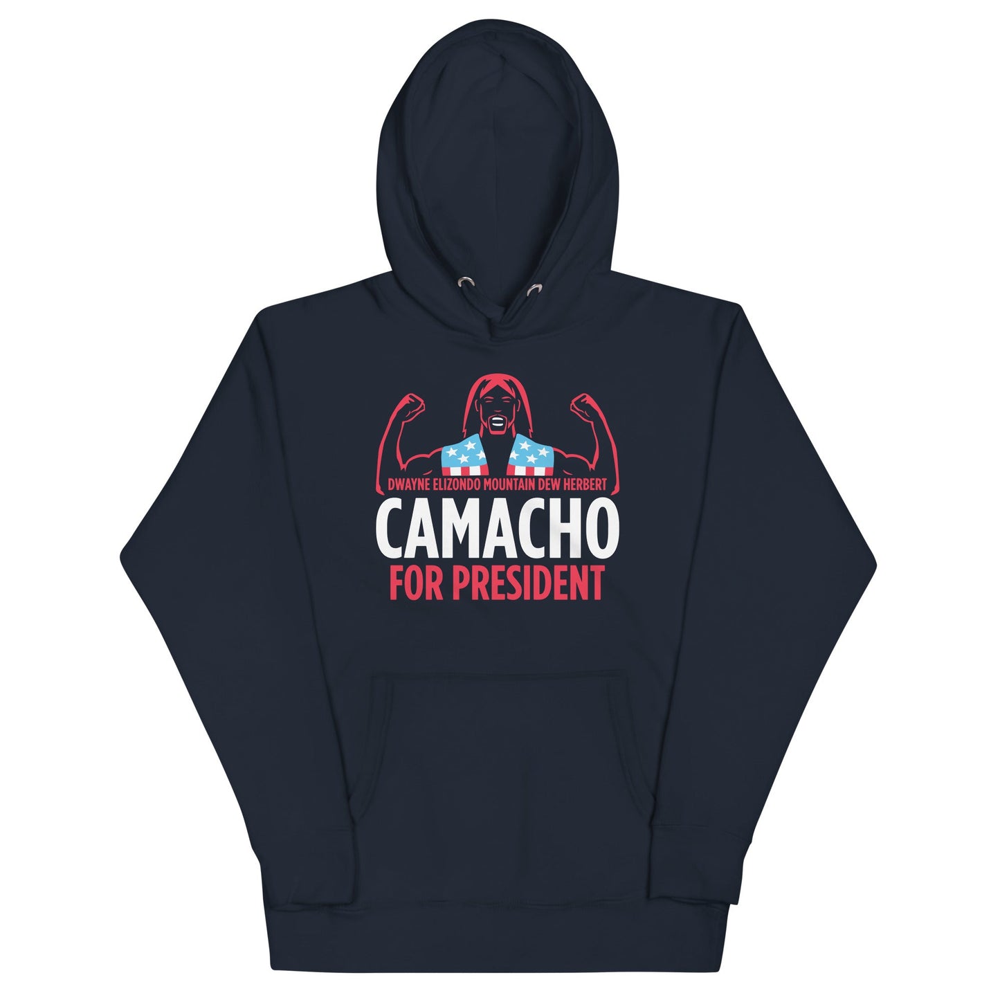 Camacho For President Unisex Hoodie