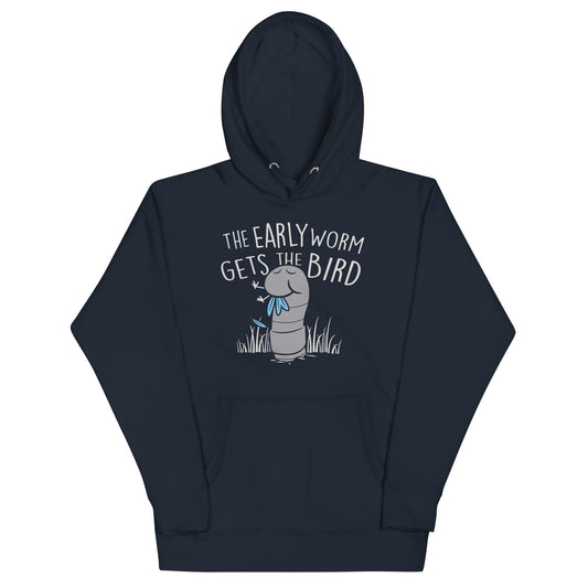 The Early Worm Gets The Bird Unisex Hoodie