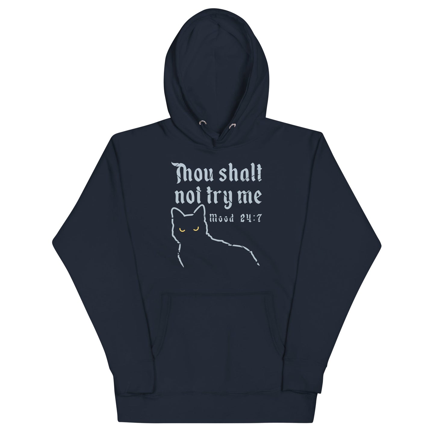 Thou Shalt Not Try Me Unisex Hoodie