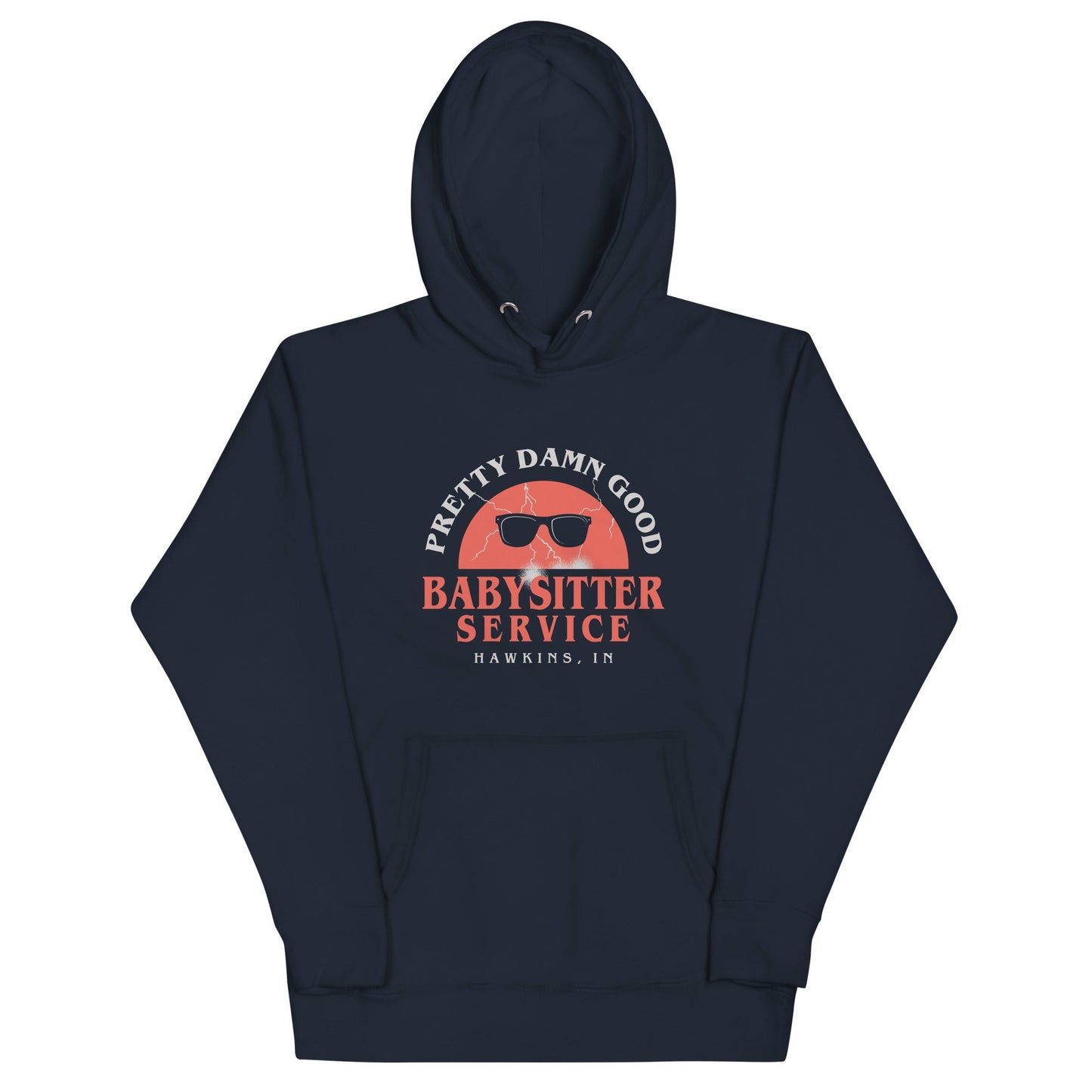 Pretty Damn Good Babysitter Service Unisex Hoodie
