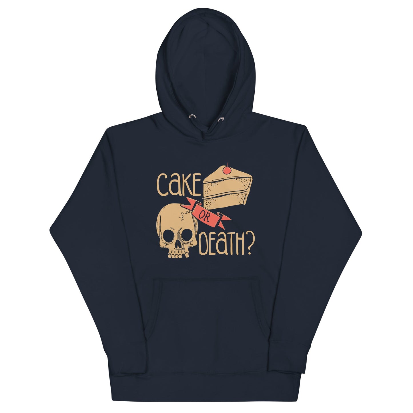 Cake Or Death? Unisex Hoodie