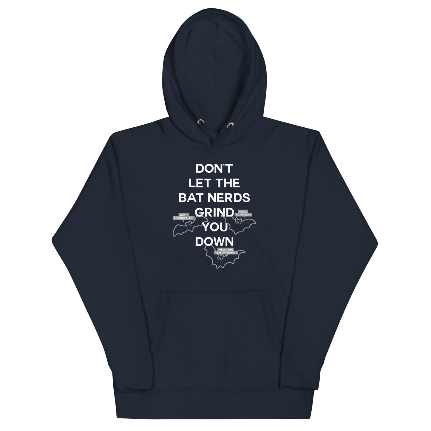 Don't Let The Bat Nerds Grind You Down Unisex Hoodie