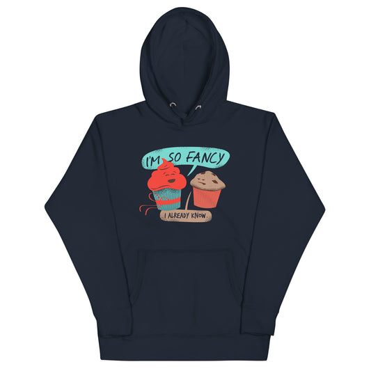 I'm So Fancy Unisex Hoodie