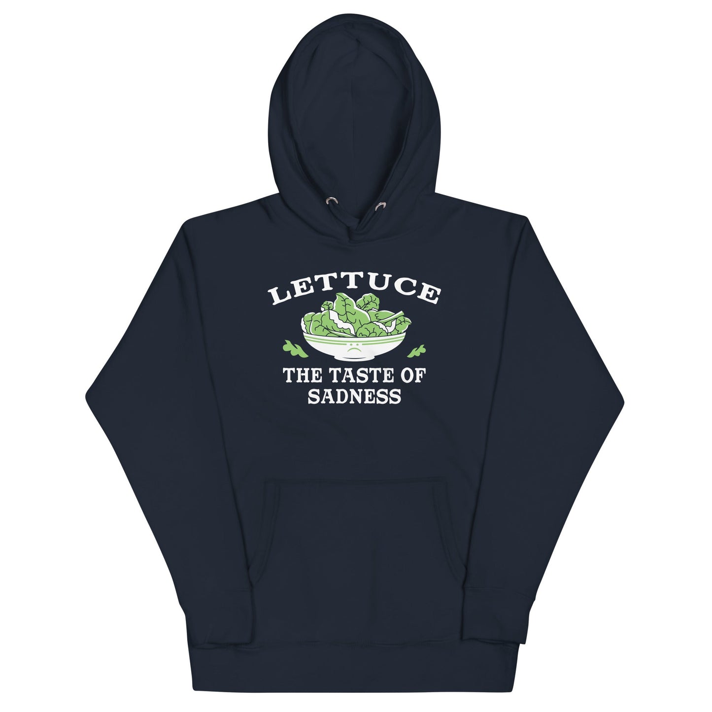 Lettuce, The Taste Of Sadness Unisex Hoodie