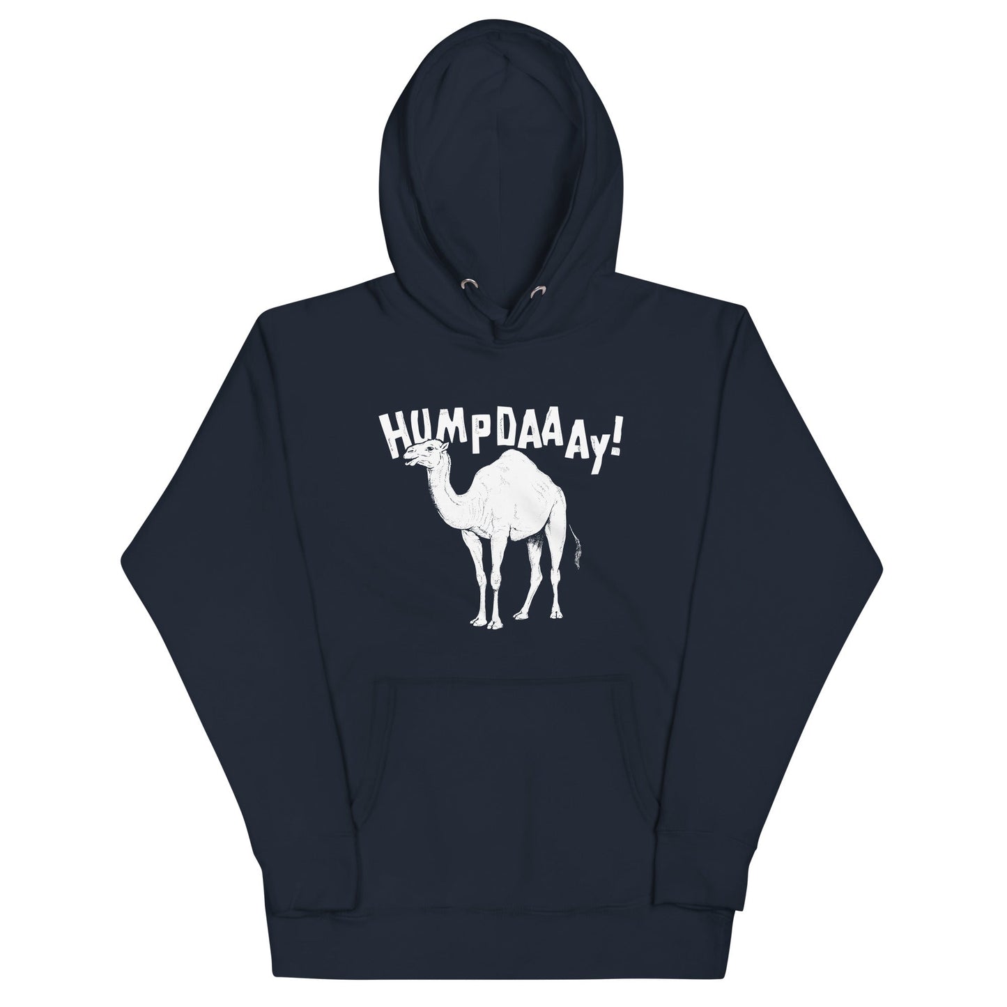 Hump Day! Unisex Hoodie