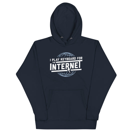 I Play Keyboard For The Internet Unisex Hoodie