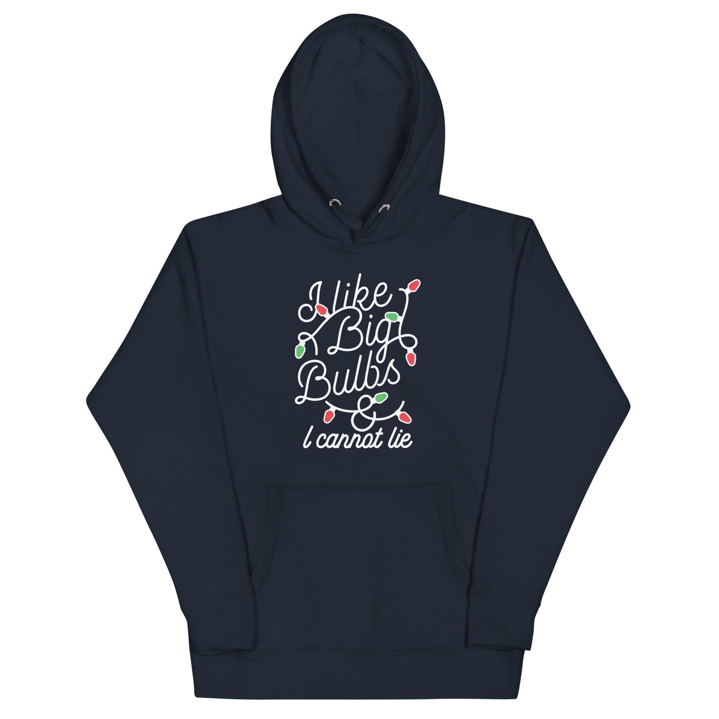 I Like Big Bulbs & I Cannot Lie Unisex Hoodie