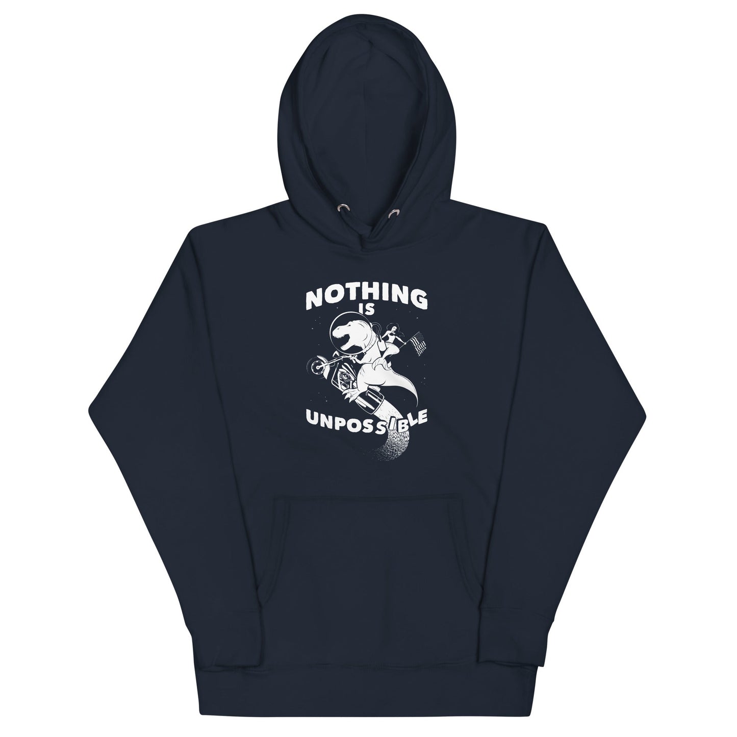Nothing Is Unpossible Unisex Hoodie