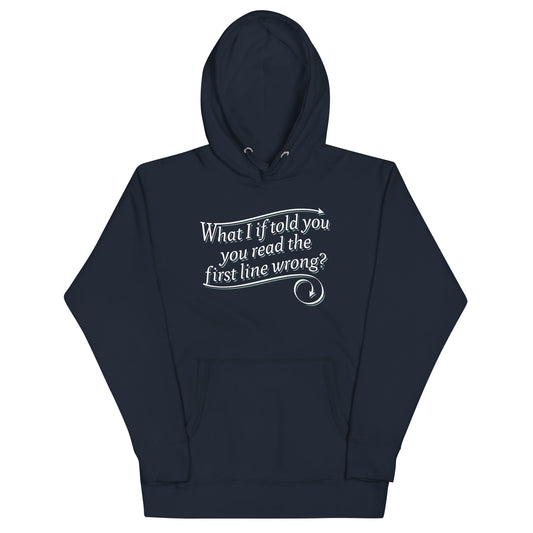 What I If Told You Unisex Hoodie