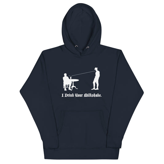 I Drink Your Milkshake Unisex Hoodie