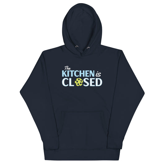 The Kitchen Is Closed Unisex Hoodie