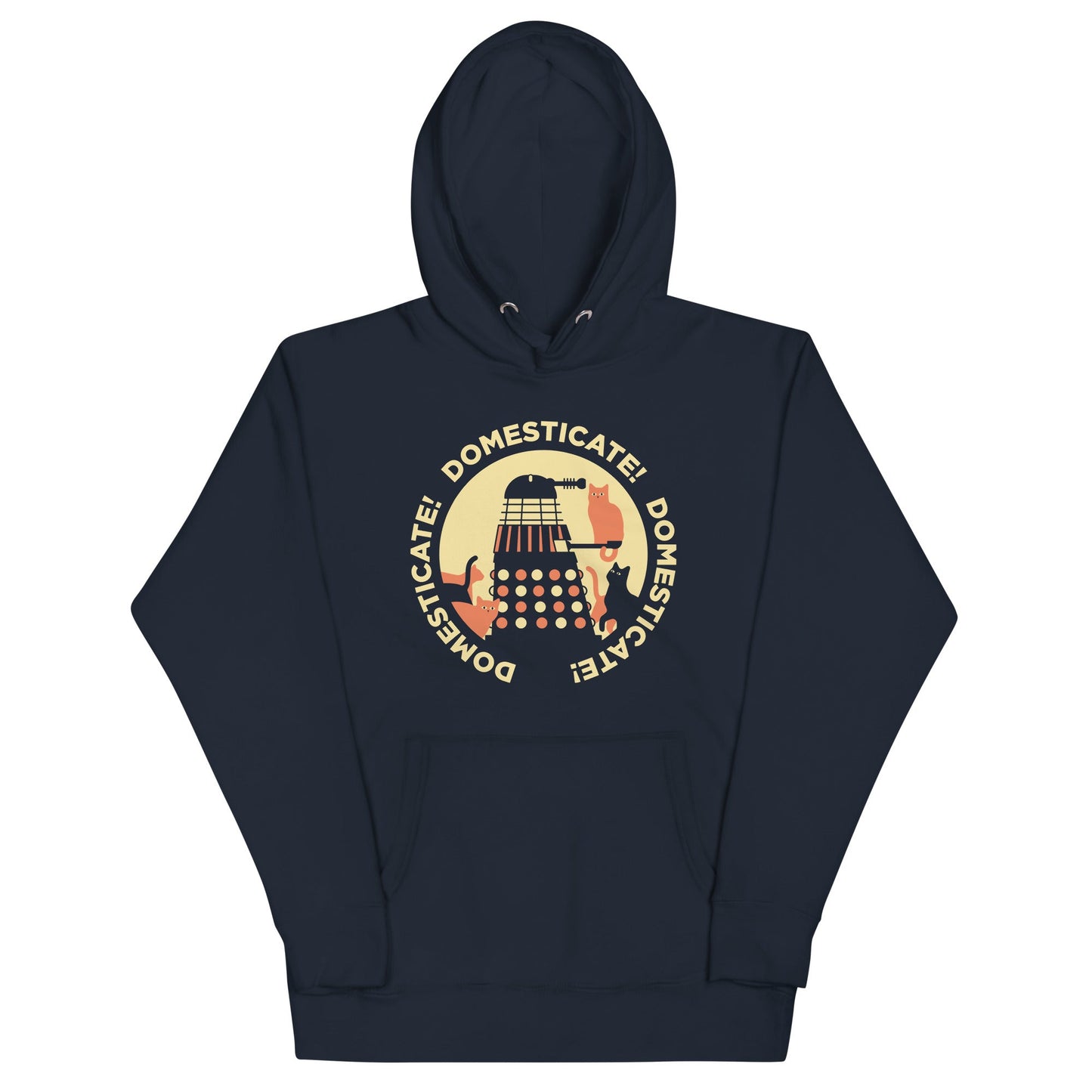 Domesticate! Domesticate! Domesticate! Unisex Hoodie
