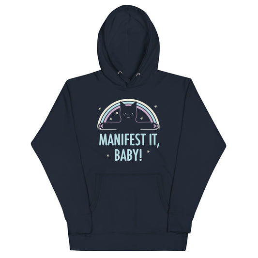 Manifest It, Baby! Unisex Hoodie