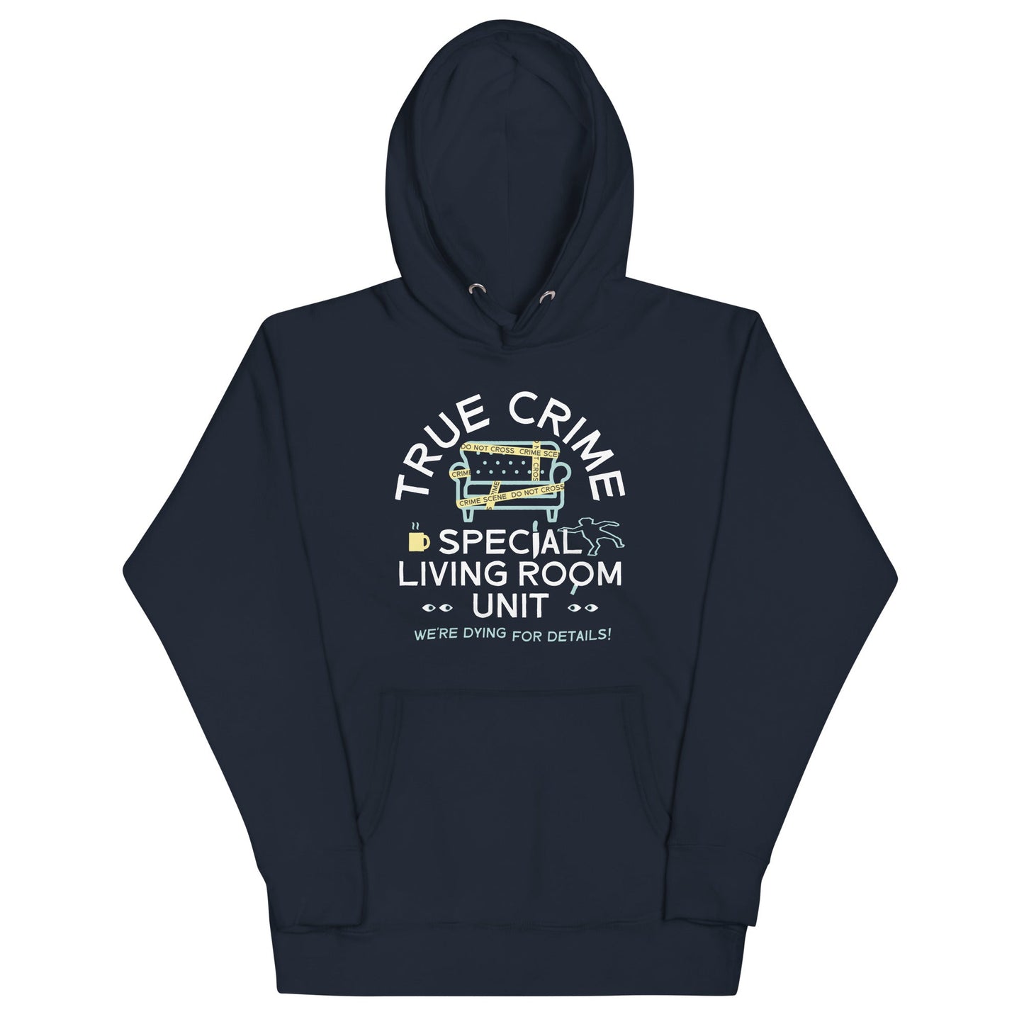 True Crime Special Living Room Unit Unisex Hoodie