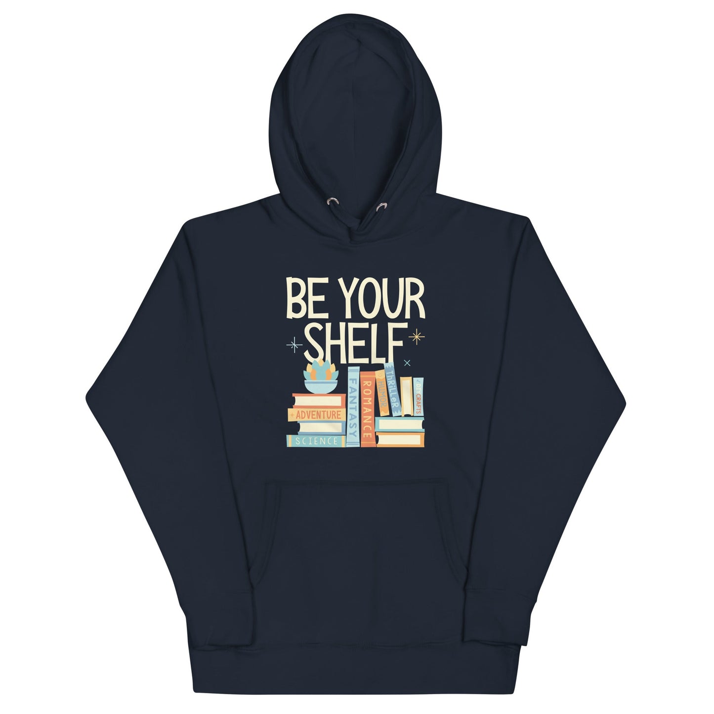 Be Your Shelf Unisex Hoodie