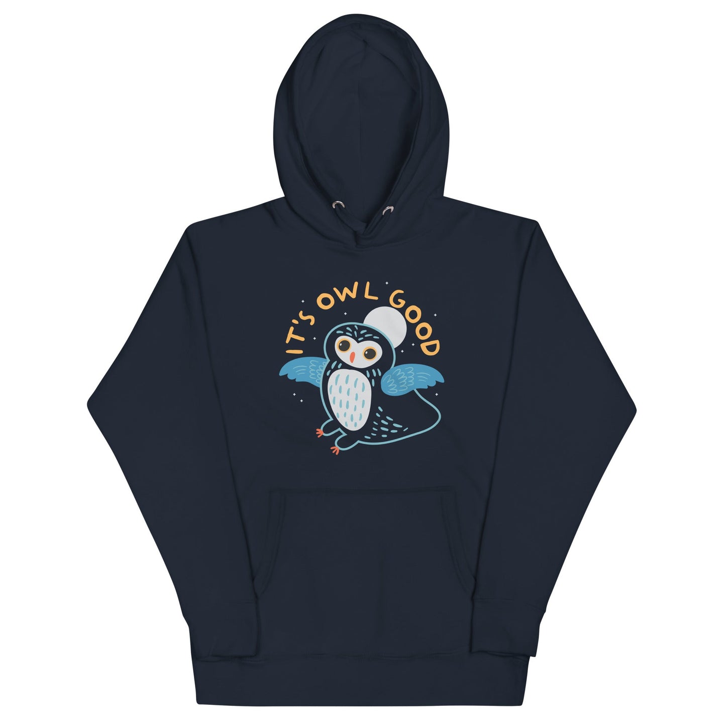 It's Owl Good Unisex Hoodie
