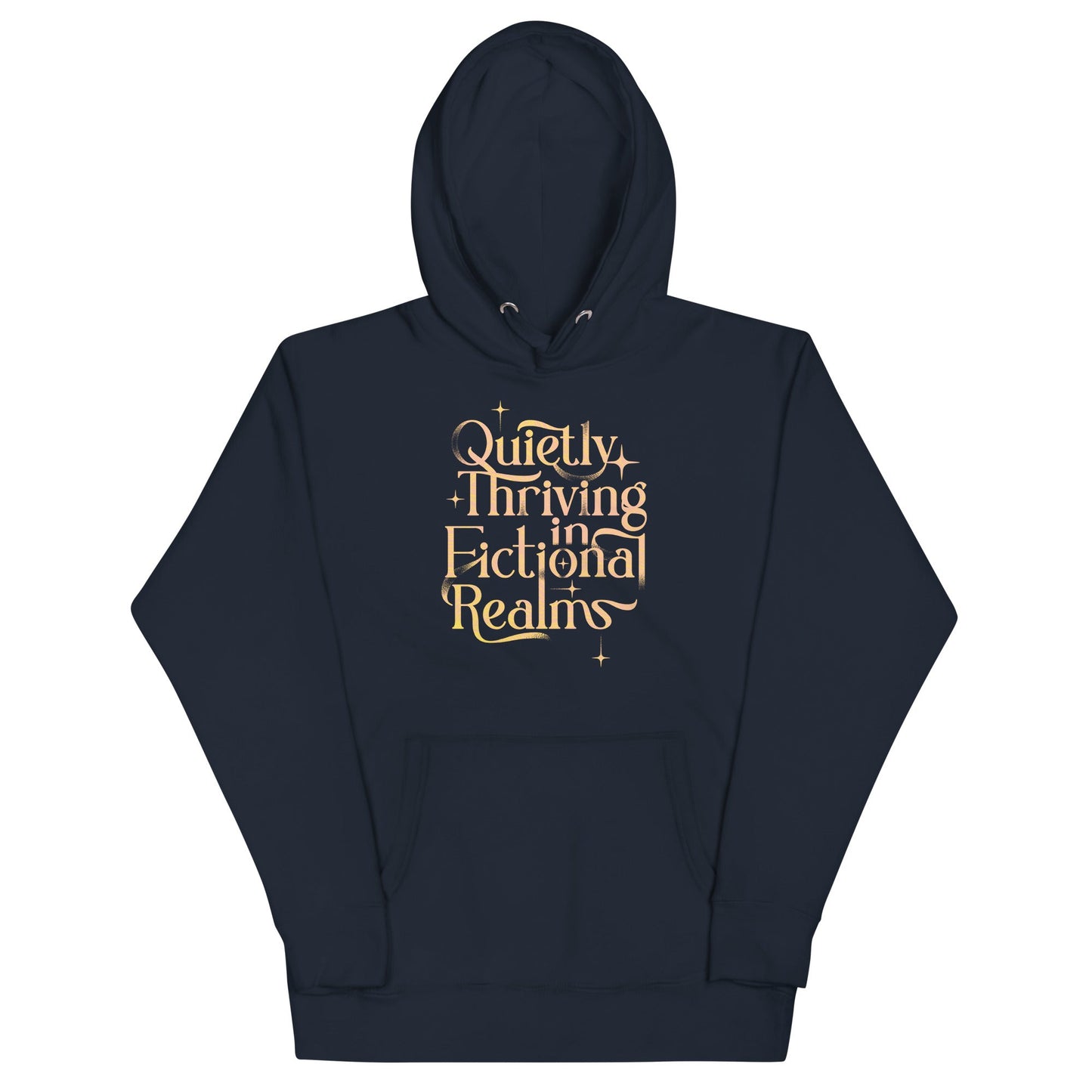 Quietly Thriving In Fictional Realms Unisex Hoodie