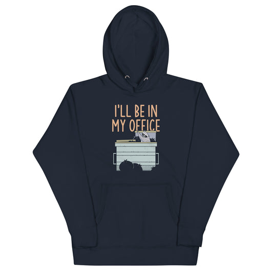 I'll Be In My Office Unisex Hoodie