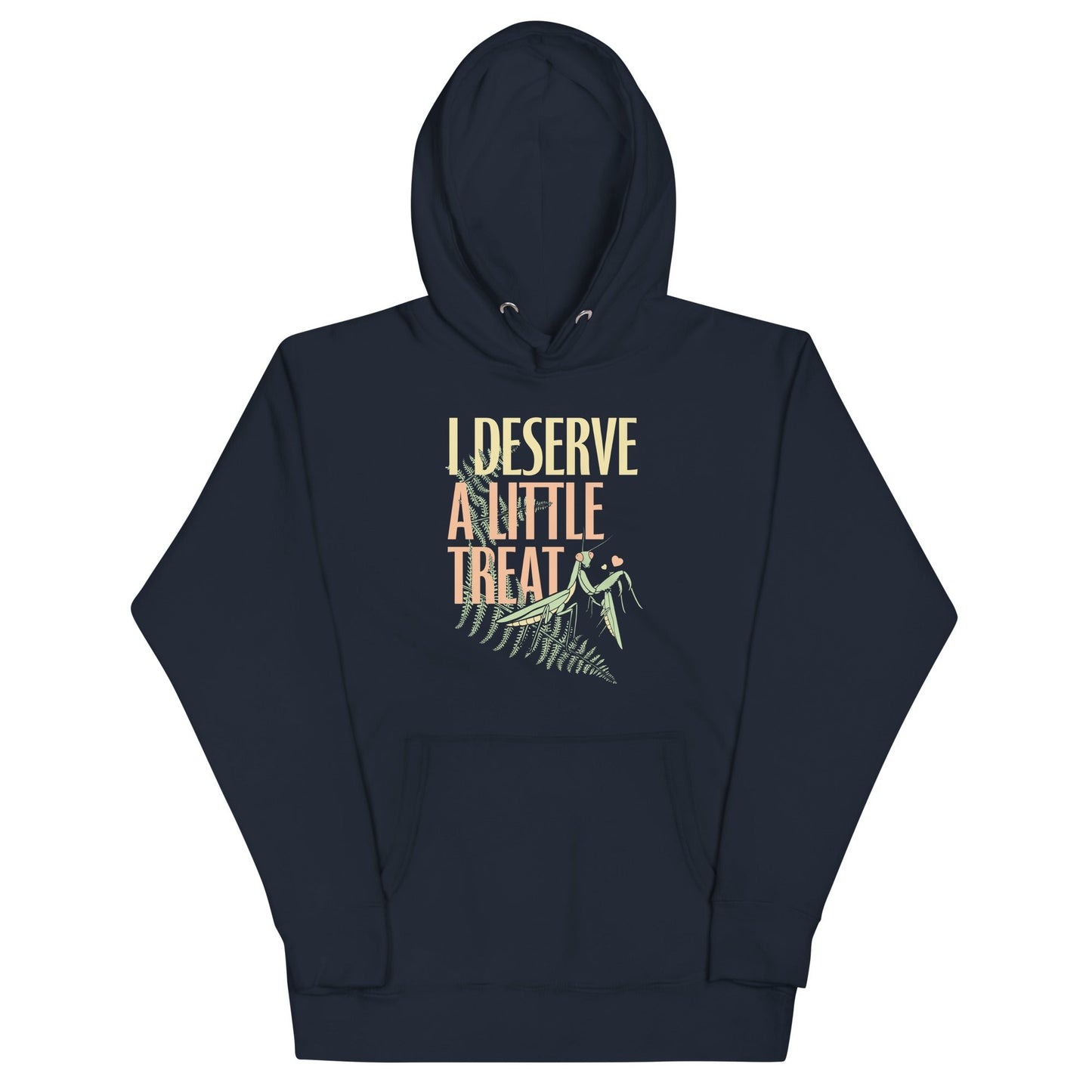 I Deserve A Little Treat Unisex Hoodie