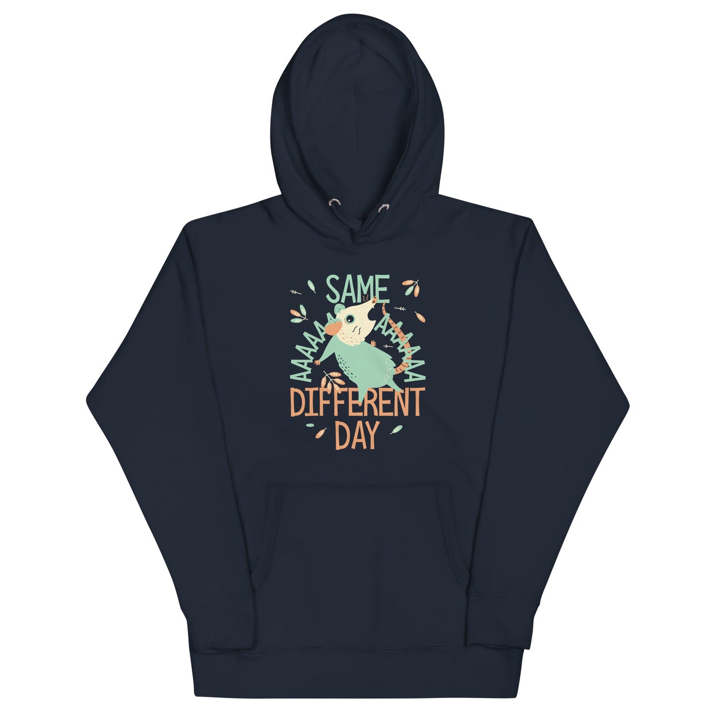 Same Aaaa Different Day Unisex Hoodie