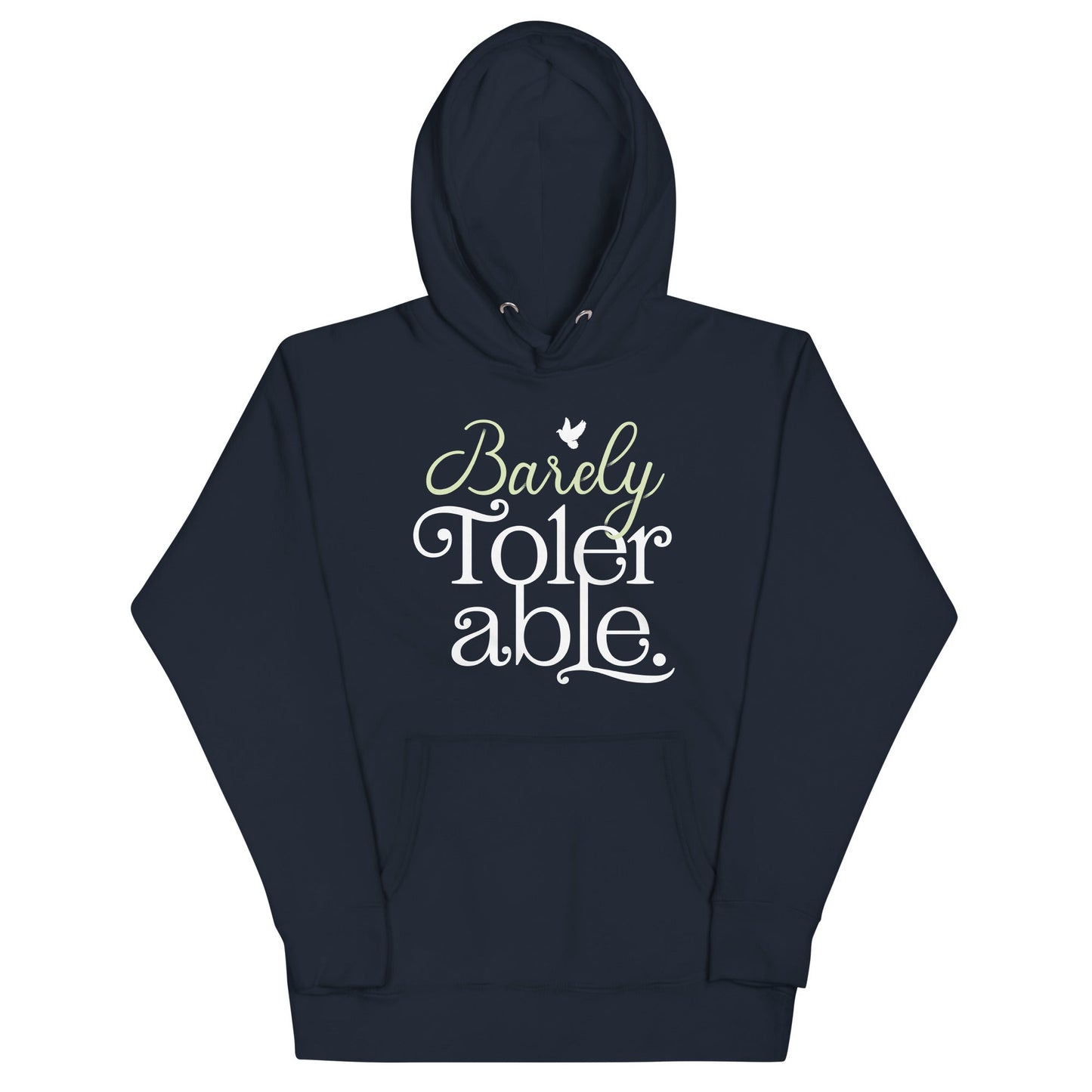 Barely Tolerable Unisex Hoodie