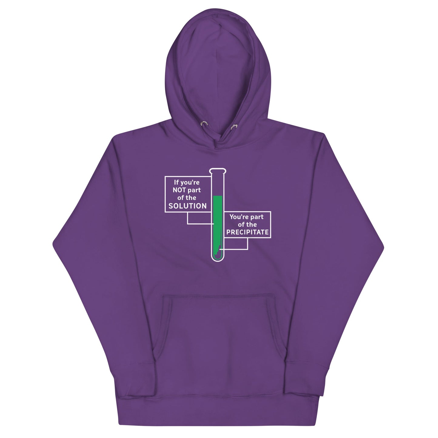 If You're Not Part Of The Solution Unisex Hoodie