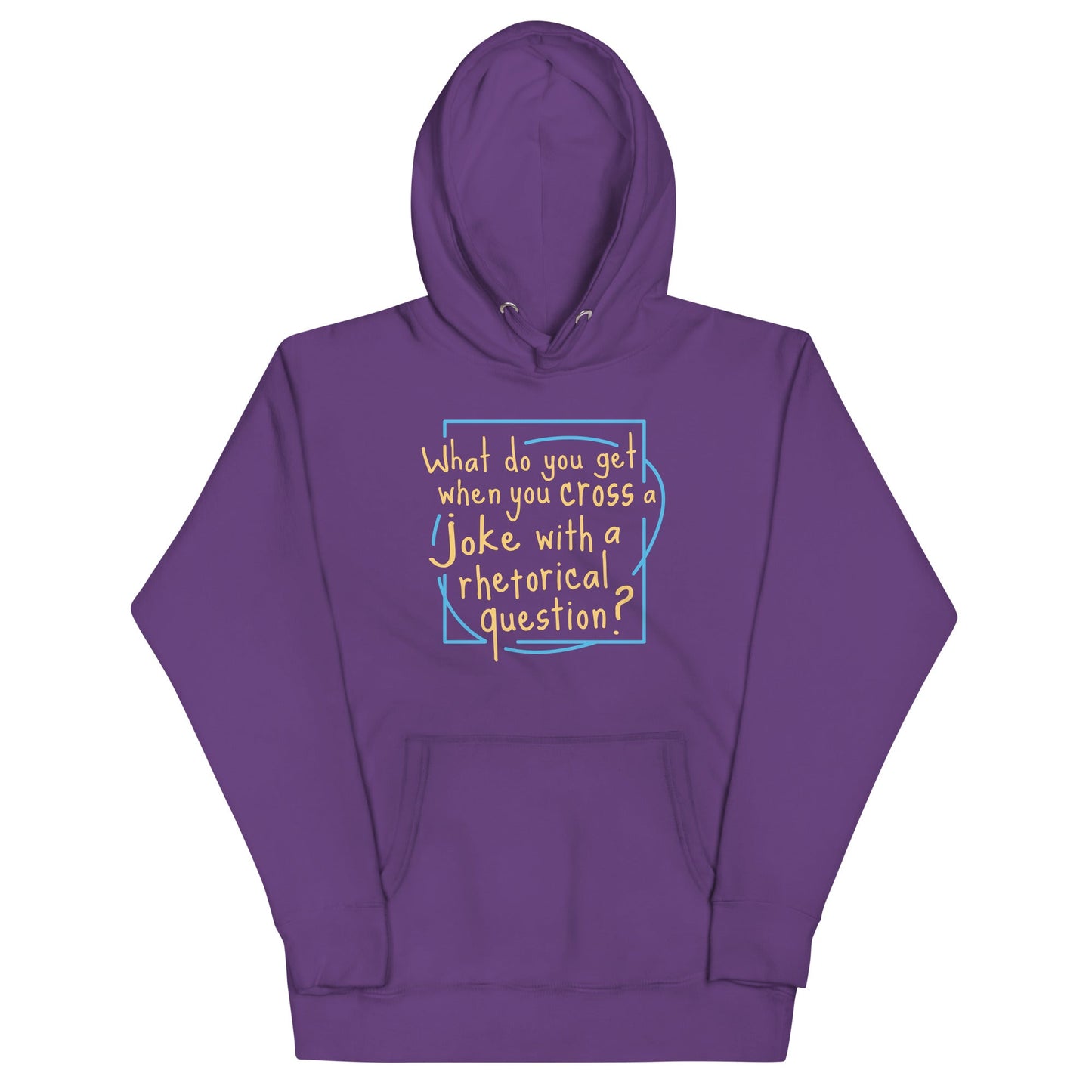 When You Cross A Joke With A Rhetorical Question? Unisex Hoodie