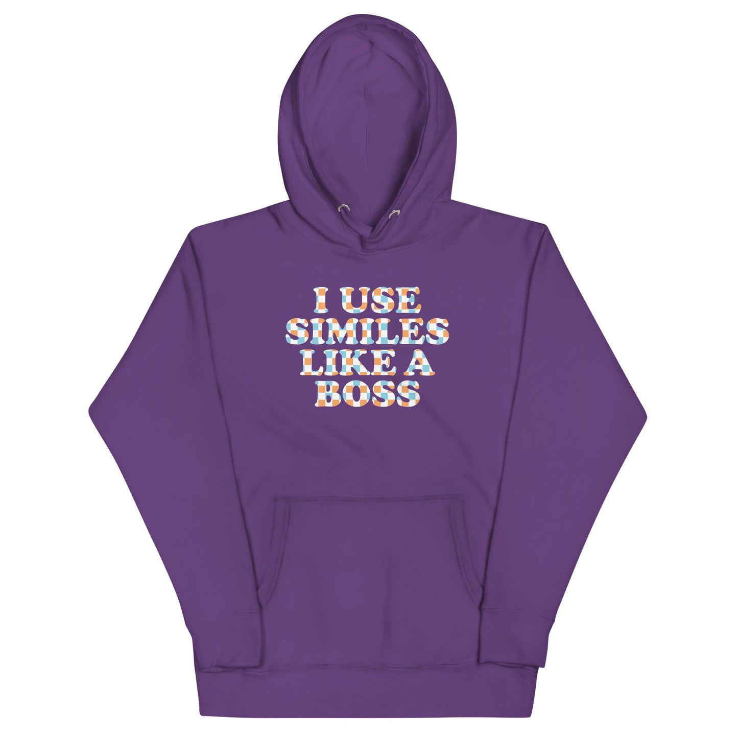 I Use Similes Like A Boss Unisex Hoodie