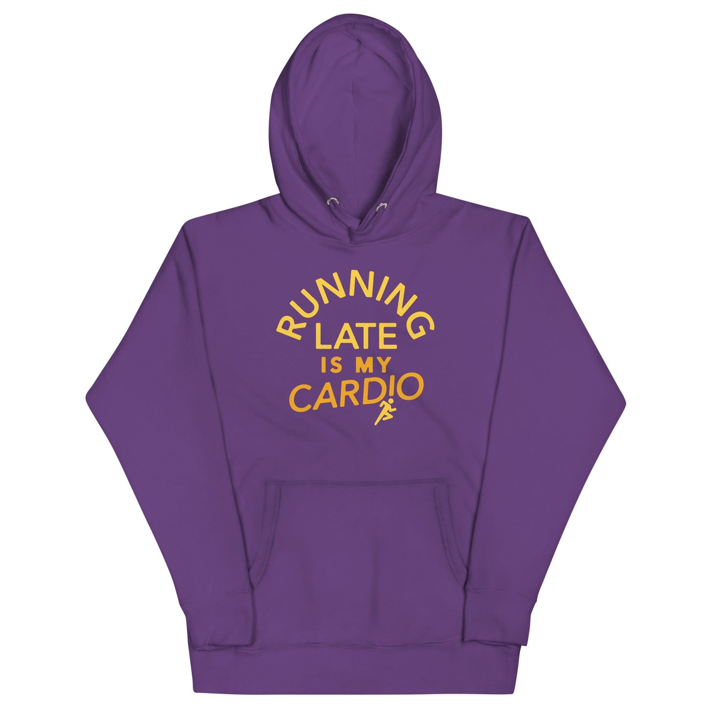 Running Late Is My Cardio Unisex Hoodie