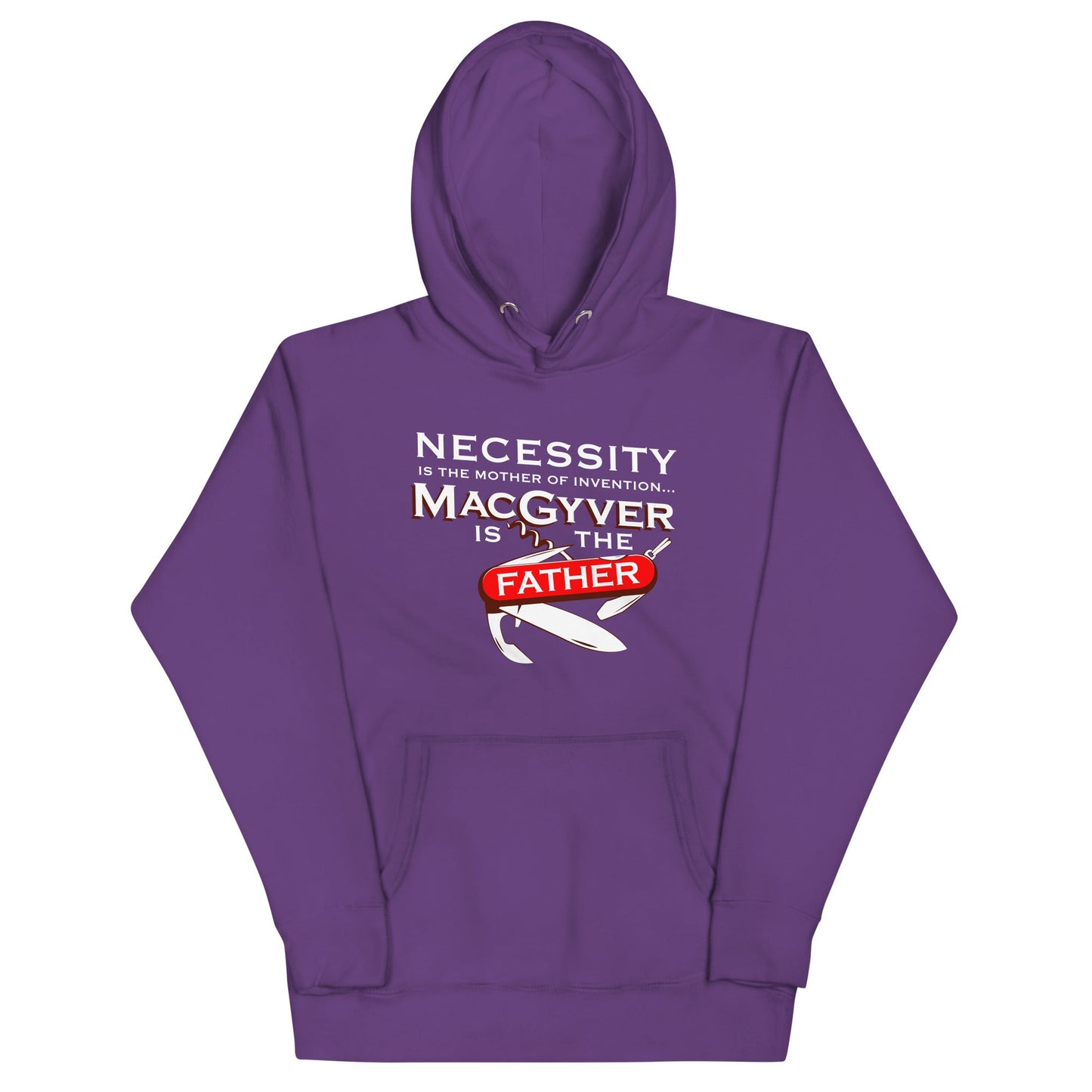 Necessity Is The Mother Unisex Hoodie
